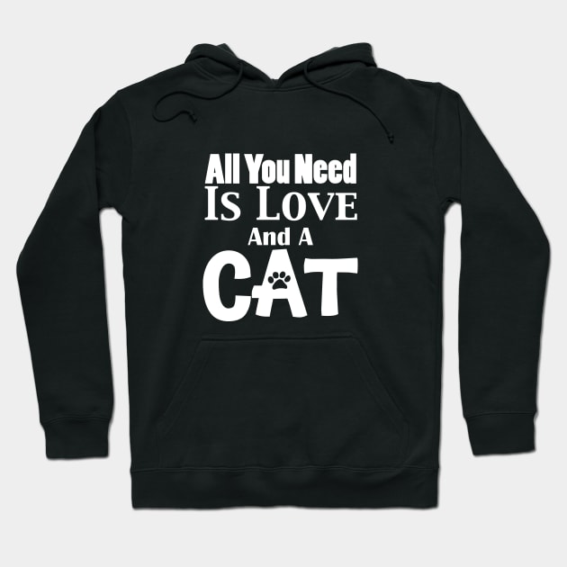 All You Need is Love and a Cat Hoodie by KevinWillms1